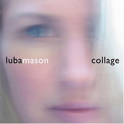 Luba Mason: Collage CD 